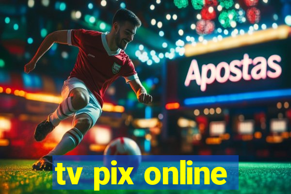 tv pix online